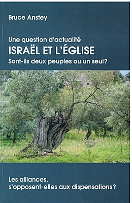 Israel and the Church—Bruce Anstey [French]